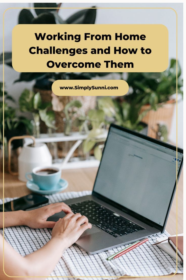 Overcoming work-from-home challenges guide.