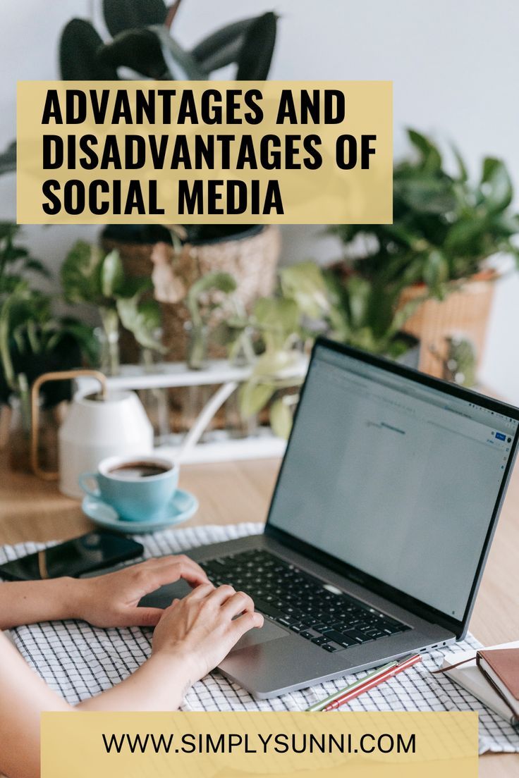 Advantages and Disadvantages of Social Media