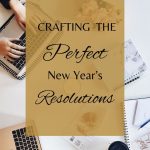 Crafting the Perfect New Year's Resolution for Your Content Creation Business