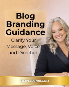 Blog-branding guidance graphic featuring Sunni Baerwalde with help for clarifying a blog’s message, voice, and direction.