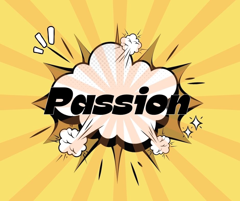 A superher style pop art graphic for passion.