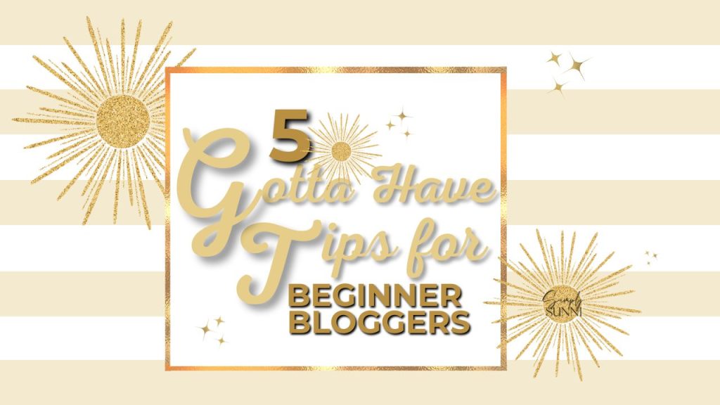 A section from the 5 Gotta Have tips for Beginner Bloggers Course cover image.