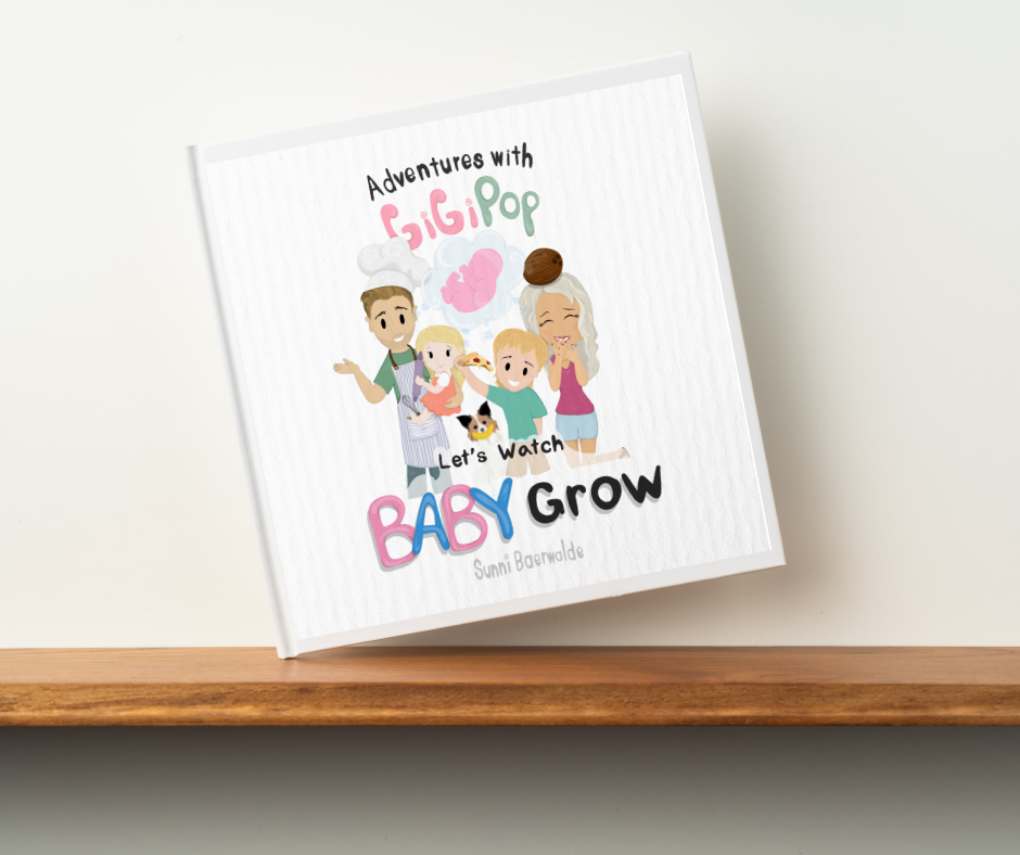 Adventures with GigiPop: Let's Watch Baby Grow is sitting on a wooden shelf.