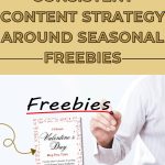 Graphic image for How to Create a Consistent Content Strategy Around Seasonal Freebies with a featured freebie for Valentine's Day.