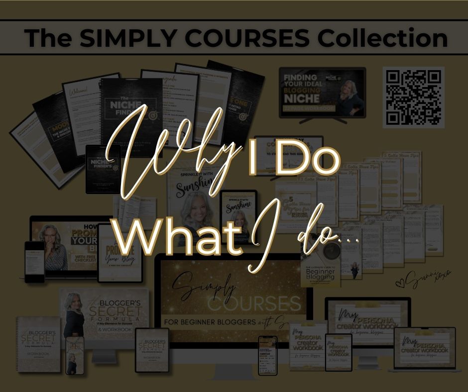 The featured image for Why I DO What I Do blog post with some of the Simply Courses in the background.