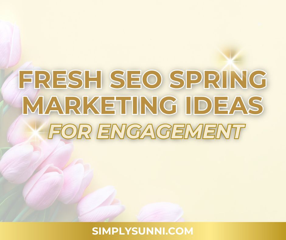 An image of pink tulips on a yellow background with the title, Fresh SEO Spring Marketing Ideas for engagement.