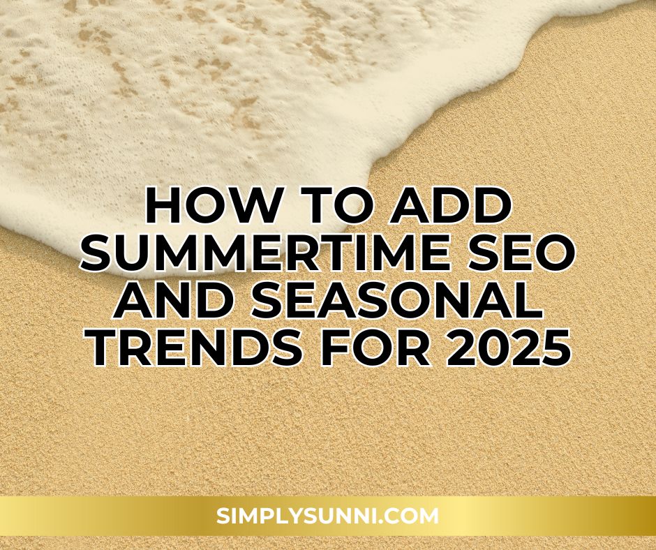 A beach image for how to add summertime SEO and seasonal trends for 2025 blog post.