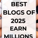 Best blogs of 2025 earn millions graphic image.
