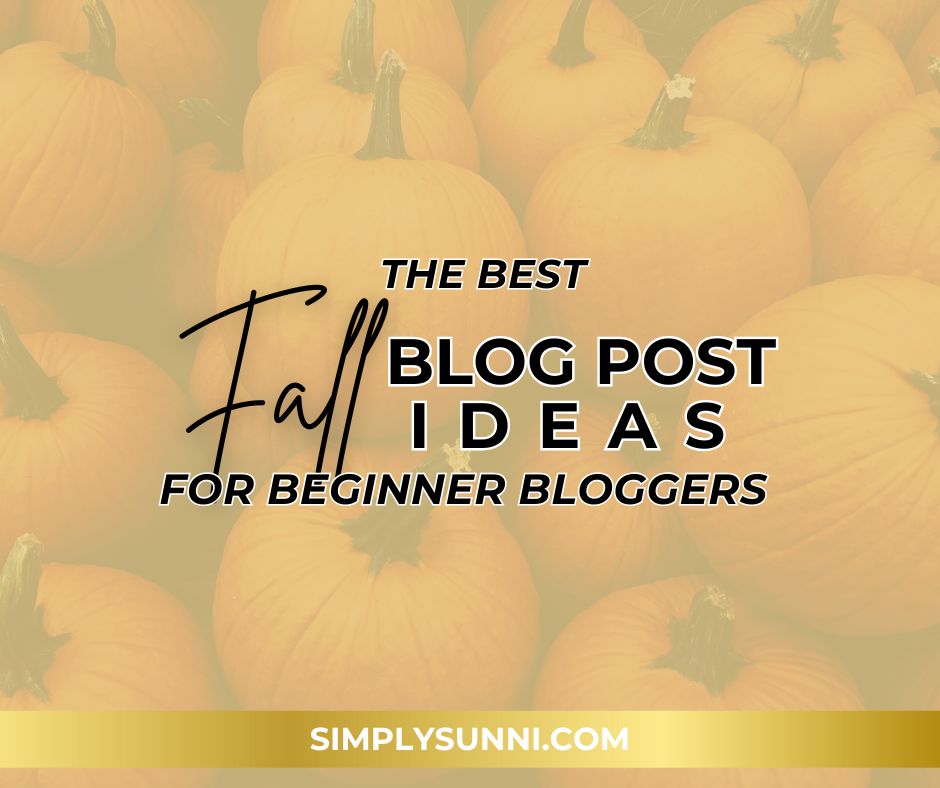 A branded image of the Fall Blog Post Ideas.