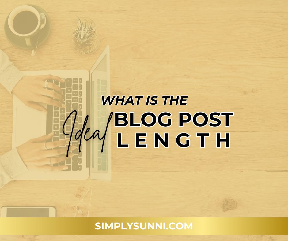 Simply Sunni Branded Ideal Blog Post Length post for social media.