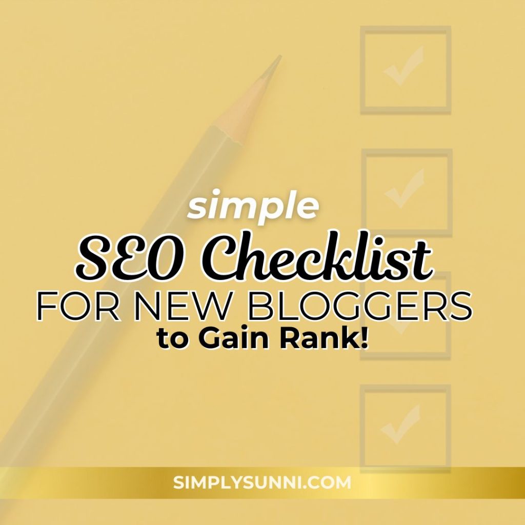 A checklist and pencil are faded in the background for this blog post Simple SEO Checklist for New Bloggers.